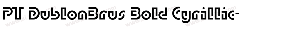PT DublonBrus Bold Cyrillic字体转换
